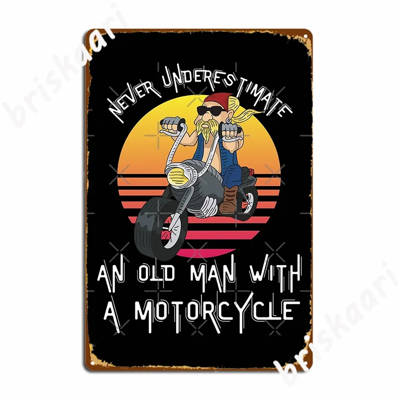 Never Understimate An Old Man With A Motorcycle Biker Valentine's Day Gift Metal Sign Kitchen Custom Tin Sign Posters
Never Understimate An Old Man With A Motorcycle Biker Valentine's Day Gift Metal Sign Kitchen Custom Tin Sign Posters