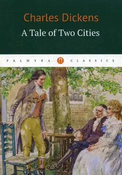 Foreign languages Dickens Charles A Tale of Two Cities/story of two cities cover soft 12 +
Foreign languages Dickens Charles A Tale of Two Cities/story of two cities cover soft 12 +