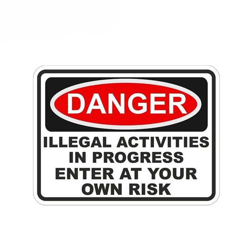 Personality DANGER ILLEGAL ACTIVITY IN PROGRESS ENTER AT YOUR OWN RISK Vinyl Car Stickers Decals Motorcycl PVC 10CM*7CM
Personality DANGER ILLEGAL ACTIVITY IN PROGRESS ENTER AT YOUR OWN RISK Vinyl Car Stickers Decals Motorcycl PVC 10CM*7CM