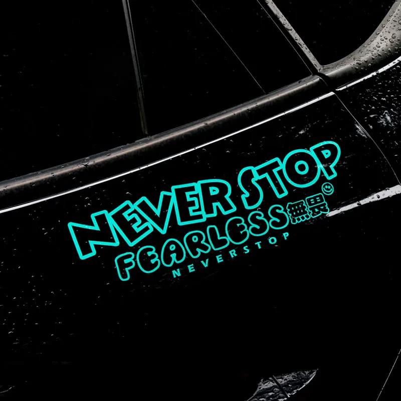 

Never Stop Fearless Car Sticker Bumper Window Decals Decoration Trunk Rear Windshield Fashion Sticker Automobile Accessories