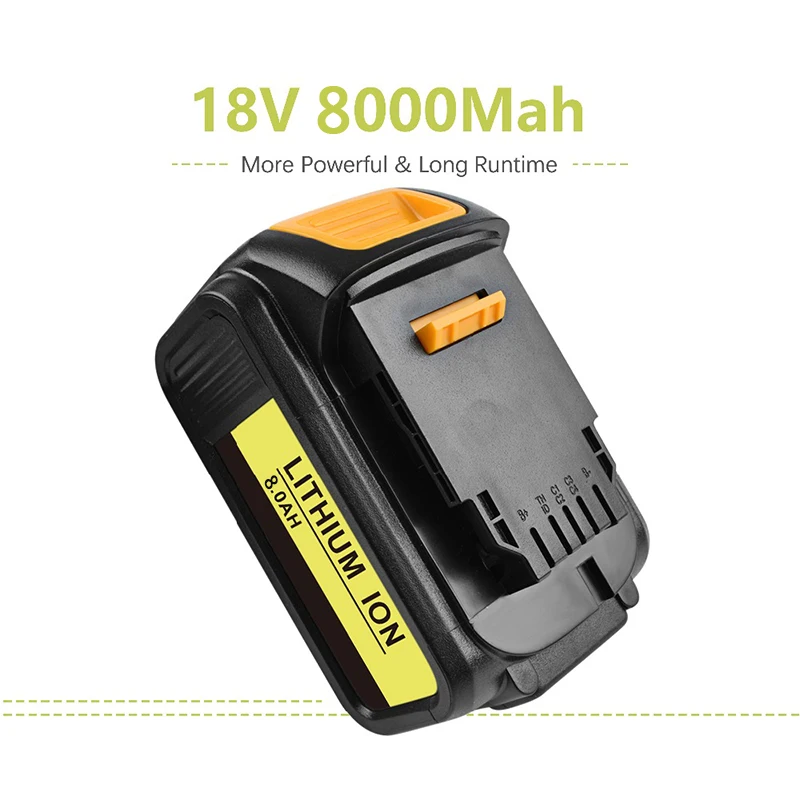 2020 Original 8000mAh 18V for Dewalt Power Tool Battery DCB180 DCB181 DCB182 DCB201 DCB201-2 DCB200 DCB200-2 DCB204-2 L30
2020 Original 8000mAh 18V for Dewalt Power Tool Battery DCB180 DCB181 DCB182 DCB201 DCB201-2 DCB200 DCB200-2 DCB204-2 L30