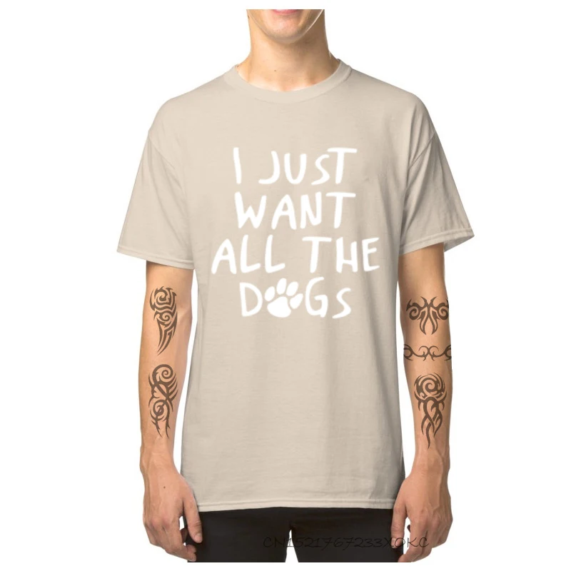 3D Printed Funny T Shirt for Men Prevailing VALENTINE DAY O-Neck 100% Cotton Short Sleeve Tshirts Printed On Clothing Shirt I Just Want All The Dogs-1298 beige