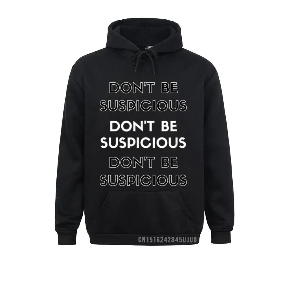 Funny Don't Be Suspicious Social Media Video White Tok Pullover Sweatshirts Family Men Hoodies Unique Long Sleeve Sportswears
Funny Don't Be Suspicious Social Media Video White Tok Pullover Sweatshirts Family Men Hoodies Unique Long Sleeve Sportswears