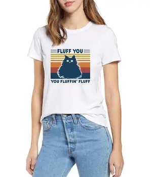 Cat Fluff You Fluffin' Fluff Funny Cat Lover Gift Vintage Neck Summer Women's 100% cotton short sleeves T-Shirt Humor Gift Tee
Cat Fluff You Fluffin' Fluff Funny Cat Lover Gift Vintage Neck Summer Women's 100% cotton short sleeves T-Shirt Humor Gift Tee