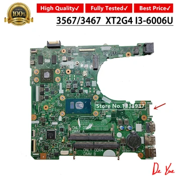 

0XT2G4 XT2G4 CN-0XT2G4 For DELL Inspiron 15 3567 3467 laptop motherboard I3-6006U 15341-1 DDR4 Mainboard