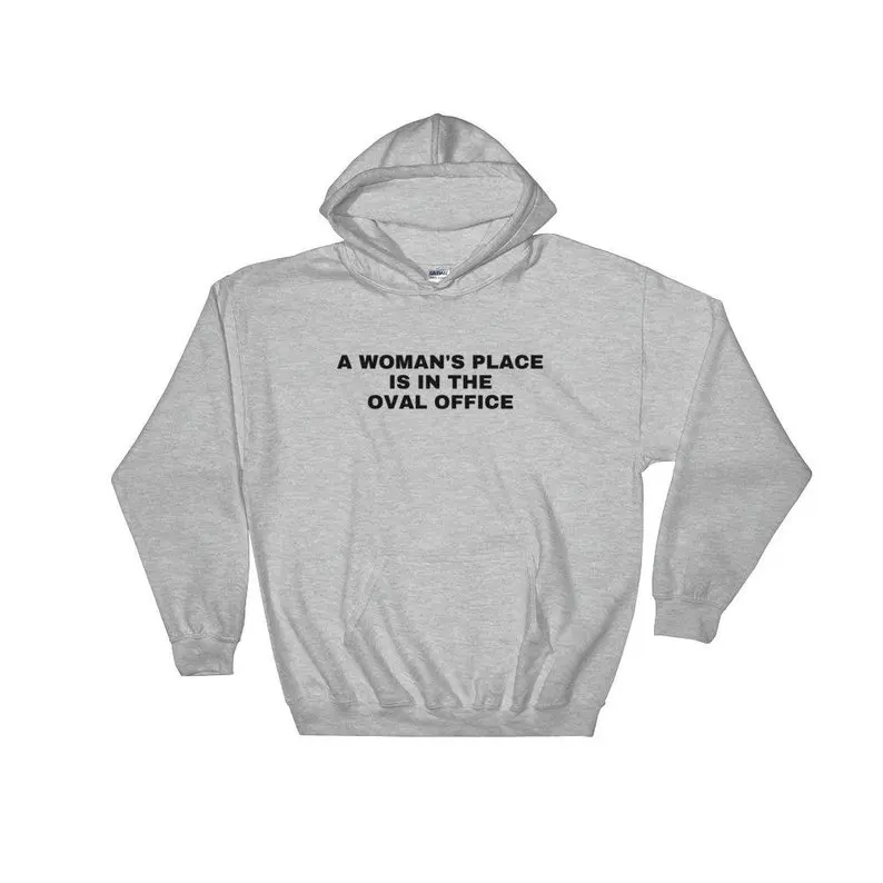 

Women Leader Hoodies for Women Feminist Autumn Hoody Funny Clothes A Womans Place Is In The Oval Office Women In Office