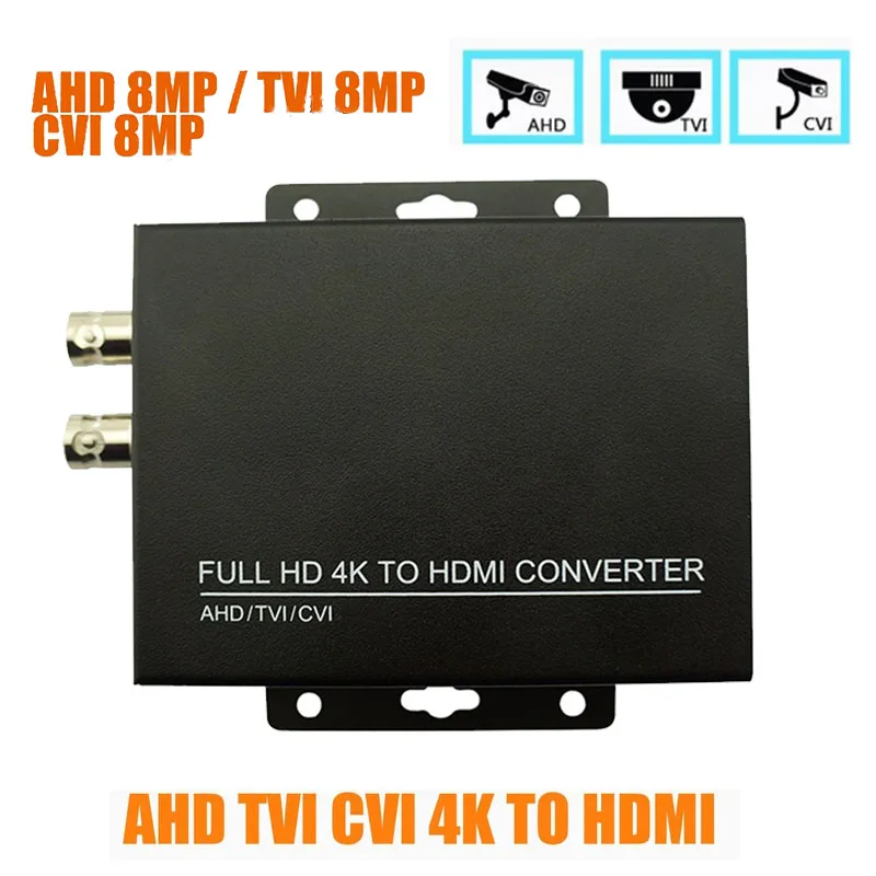 HDMI Converter Adapter Full HD 4K 1080P 8MP BNC HDMI Video Converter Monitor HDTV DVRs Convert TVI CVI AHD Video Signal
HDMI Converter Adapter Full HD 4K 1080P 8MP BNC HDMI Video Converter Monitor HDTV DVRs Convert TVI CVI AHD Video Signal