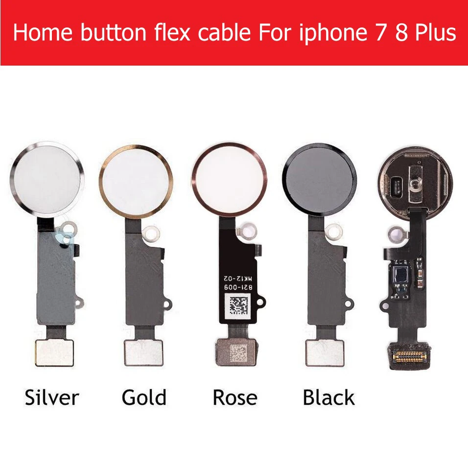 Home Button Flex Cable For iPhone 7 8 Plus Home Button With Flex Cable No Touch ID Fingerprint Function Replacement Parts
Home Button Flex Cable For iPhone 7 8 Plus Home Button With Flex Cable No Touch ID Fingerprint Function Replacement Parts