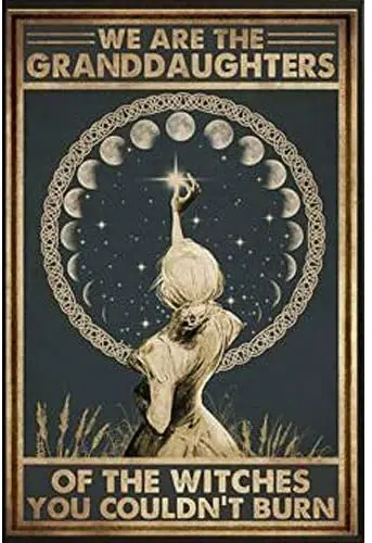 We are The Granddaughters of The Witches Vintage Metal Tin Sign Home Parlor Bar Cafe Wall Decor Iron Painting 8x12 Inch
We are The Granddaughters of The Witches Vintage Metal Tin Sign Home Parlor Bar Cafe Wall Decor Iron Painting 8x12 Inch