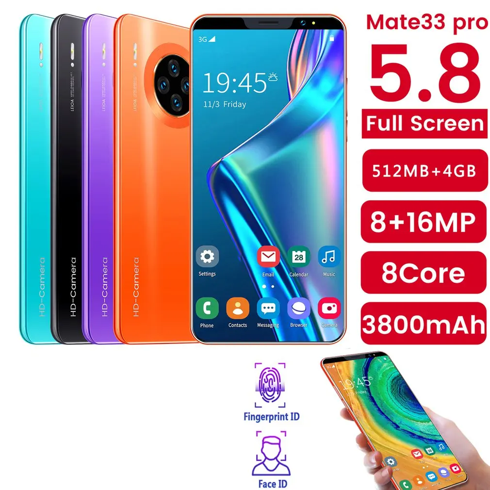 Mate33 Pro Smartphone with 512M+4GGB Large Memory 5.8 Inch Screen Support Face/Fingerprint Unlock Dual SIM Mobile Phones
Mate33 Pro Smartphone with 512M+4GGB Large Memory 5.8 Inch Screen Support Face/Fingerprint Unlock Dual SIM Mobile Phones