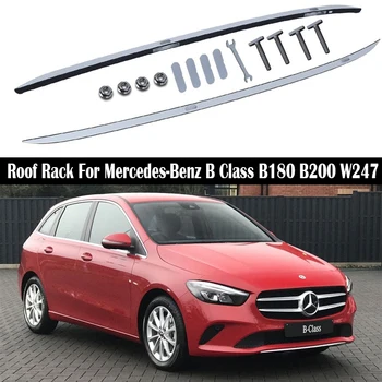 Aluminum Alloy Roof Rack For Mercedes-Benz B Class B180 B200 W247 2020 2021 Rails Luggage Carrier top Cross bar Rack Rail Boxes