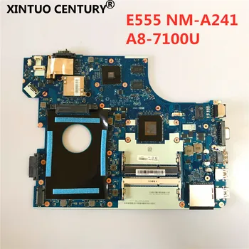 

NM-A241 Mianboard For Lenovo ThinkPad E555 A8-7100U CPU R5 M240 GPU NM-A241 E555 Laotop Motherboard