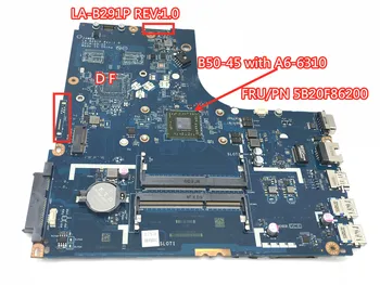 Free shiping FRU 5B20F86200 motherboard for Lenovo B50-45 N50-45 notebook motherboard CPU A6-6310 100% test work 
Free shiping FRU 5B20F86200 motherboard for Lenovo B50-45 N50-45 notebook motherboard CPU A6-6310 100% test work