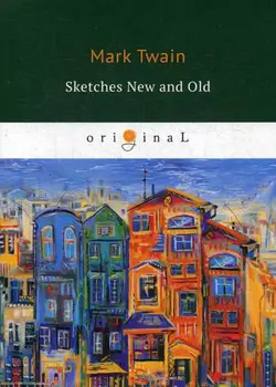 Foreign languages Twain M. Sketches New and Old cover soft 16 + 
Foreign languages Twain M. Sketches New and Old cover soft 16 +