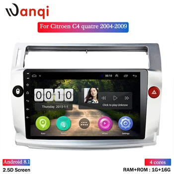 9 inch Android 8.1 Car Radio Multimedia Auto GPS Navigation For Citroen C4 C-Triomphe C-Quatre 2004-2009 Navi Stereo Player
9 inch Android 8.1 Car Radio Multimedia Auto GPS Navigation For Citroen C4 C-Triomphe C-Quatre 2004-2009 Navi Stereo Player