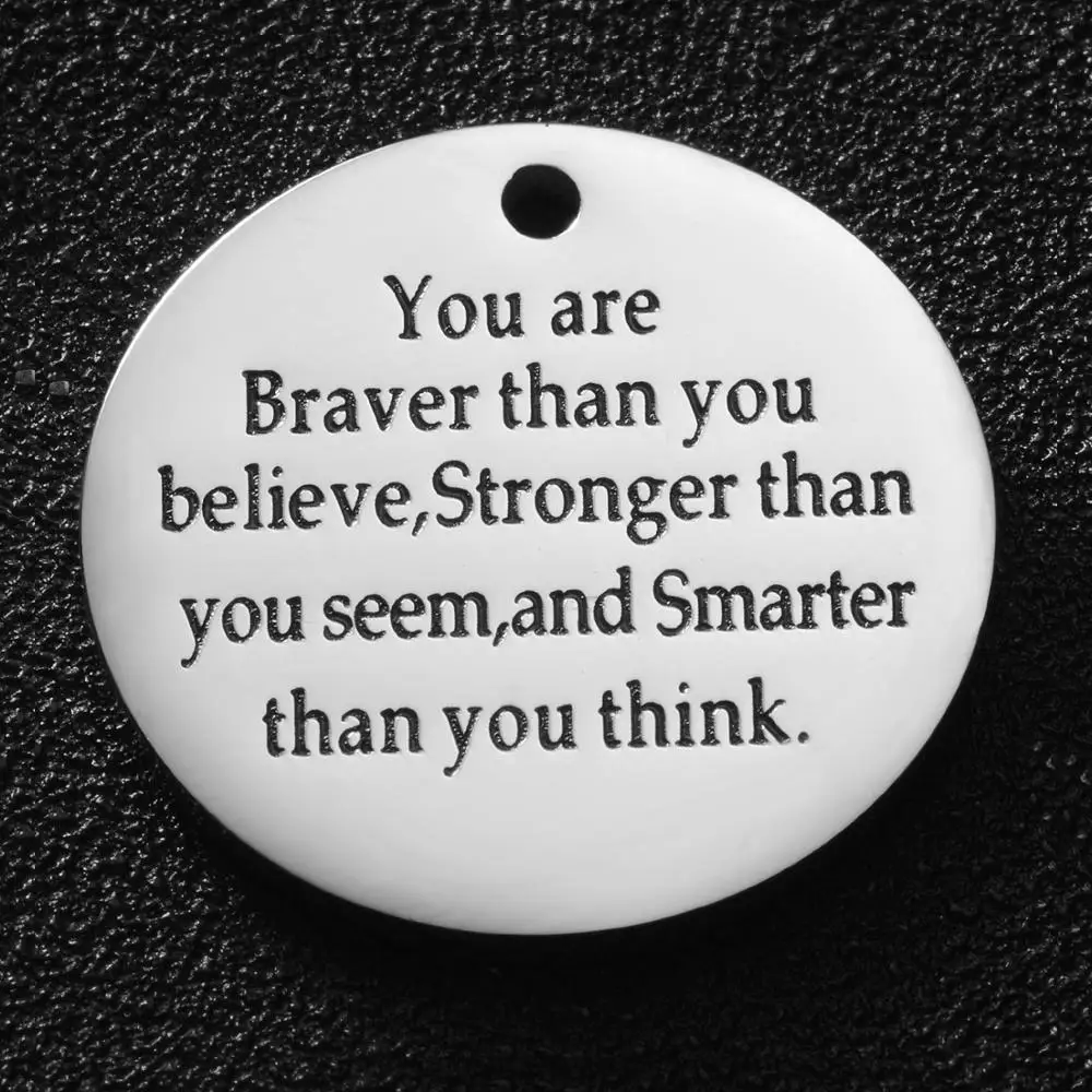 5 шт./лот зеркальная нержавеющая сталь вы Braver Than You Believe подвески сделай сам для
