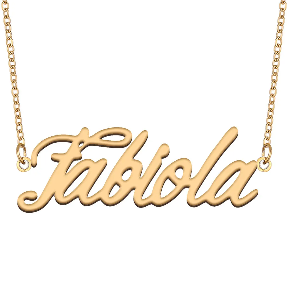 Fabiola Name Nameplate Necklace for Women Stainless Steel Jewelry Gold Plated Pendant Femme Mothers Girlfriend Gift
Fabiola Name Nameplate Necklace for Women Stainless Steel Jewelry Gold Plated Pendant Femme Mothers Girlfriend Gift