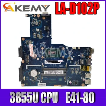 Akemy LA-D102P original mainboard for Lenovo E41-80 with 3855U CPU Laptop motherboard 
Akemy LA-D102P original mainboard for Lenovo E41-80 with 3855U CPU Laptop motherboard