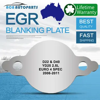EGR Blanking Plate fits Navara D22 D40 2.5L YD25 Common Rail Euro4 spec 06-11 with Blanking Plate made of Stainless Steel
