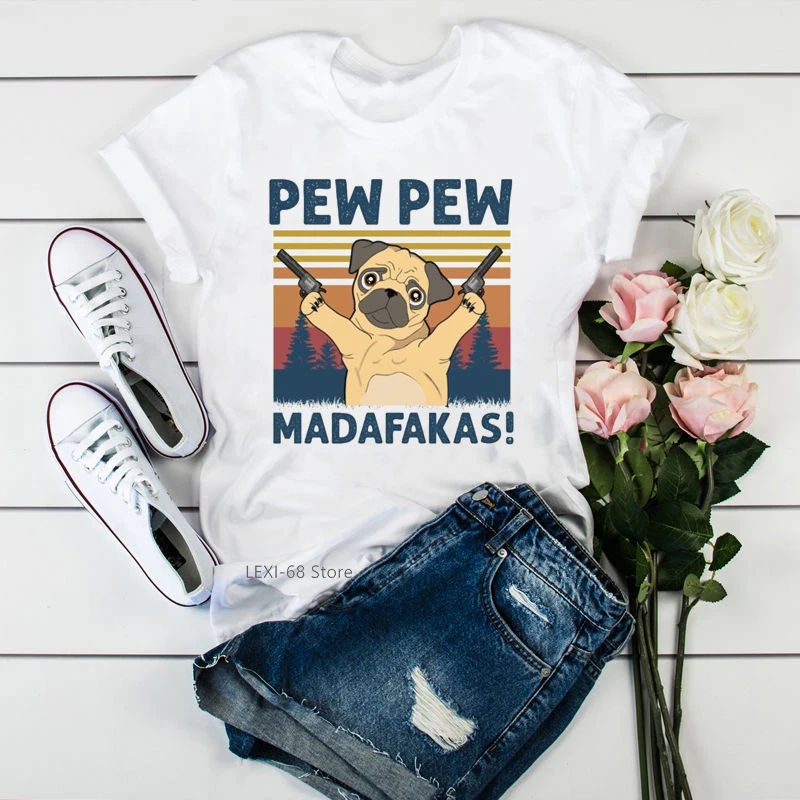 Humor Pew Pew Madafakas T Shirt women funny pug dog animal print graphic female t-shirt harajuku kawaii clothes tshirt
Humor Pew Pew Madafakas T Shirt women funny pug dog animal print graphic female t-shirt harajuku kawaii clothes tshirt