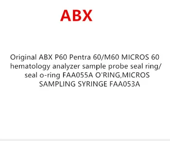 Original ABX P60/M60 sample probe seal ring/seal o-ring FAA055A O'RING,MICROS SAMPLING SYRINGE FAA053A
Original ABX P60/M60 sample probe seal ring/seal o-ring FAA055A O'RING,MICROS SAMPLING SYRINGE FAA053A
