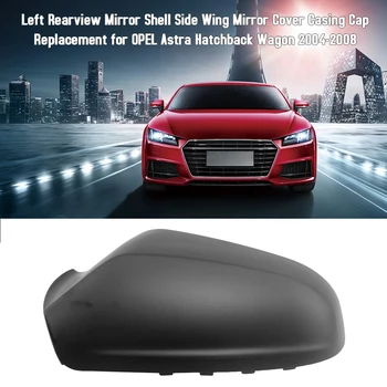 2Pcs Rear View Rearview Mirror Shell Side Wing Mirror Cover Casing Cap for OPEL Astra Hatchback Wagon 2004-2008 Car Styling
2Pcs Rear View Rearview Mirror Shell Side Wing Mirror Cover Casing Cap for OPEL Astra Hatchback Wagon 2004-2008 Car Styling