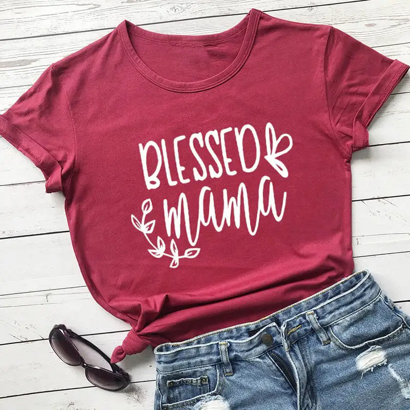 

Blessed Mama Funny New Arrival Casual 100%Cotton Mom Life T-Shirt Mother's day shirt Mother's day gift mom t shirt