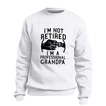 Sweatshirts 2019 Winter Autumn I'm Not Retired I'm A Professional Grandpa Idea Grandfather Gift Men Hoodie Crewneck Funny Print
Sweatshirts 2019 Winter Autumn I'm Not Retired I'm A Professional Grandpa Idea Grandfather Gift Men Hoodie Crewneck Funny Print