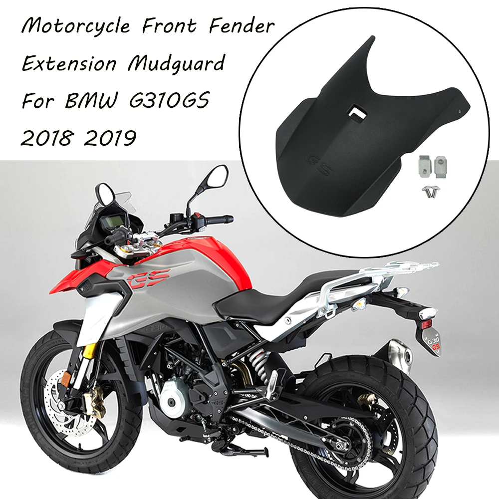 Front Fender For BMW G310GS G 310 GS G310 GS 2018 2019 Motorcycle Extension Mudguard Splash Guard Cover Wheel Tire Hugger Guard 
Front Fender For BMW G310GS G 310 GS G310 GS 2018 2019 Motorcycle Extension Mudguard Splash Guard Cover Wheel Tire Hugger Guard