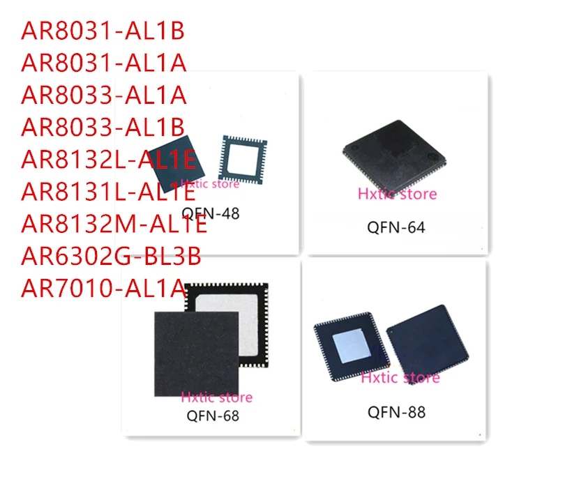 

10PCS AR8031-AL1B AR8031-AL1A AR8033-AL1A AR8033-AL1B AR8132L-AL1E AR8131L-AL1E AR8132M-AL1E AR6302G-BL3B AR7010-AL1A IC