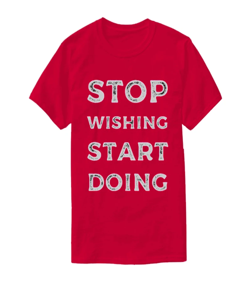 

Stop Wishing Start Doing - Motivational T-Shirt Off White Compression Shirt for Boyfriend Gift