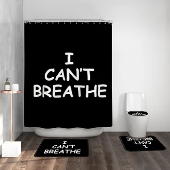 Mildew-proof I can't Breathe Printed Shower Curtain and Mat Set Thickened Waterproof Bath Curtains for Bathroom Customizable
Mildew-proof I can't Breathe Printed Shower Curtain and Mat Set Thickened Waterproof Bath Curtains for Bathroom Customizable