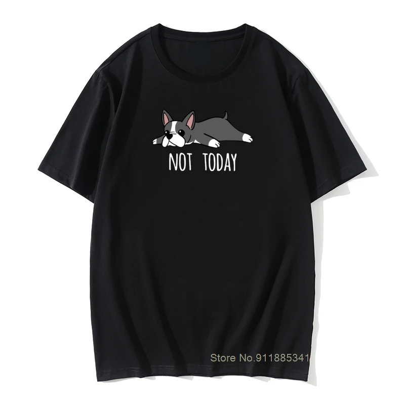 Man T-Shirts Funny Not Today Boston Terrier Dog Crazy Designer Tees O Neck Cute 100% Cotton Print T-Shirts
Man T-Shirts Funny Not Today Boston Terrier Dog Crazy Designer Tees O Neck Cute 100% Cotton Print T-Shirts