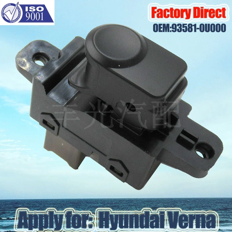 Factory Direct Auto Power Window Switch Apply for Hyundai Verna 10-11 Passenger Side window lifter switch 93581-0U000
Factory Direct Auto Power Window Switch Apply for Hyundai Verna 10-11 Passenger Side window lifter switch 93581-0U000