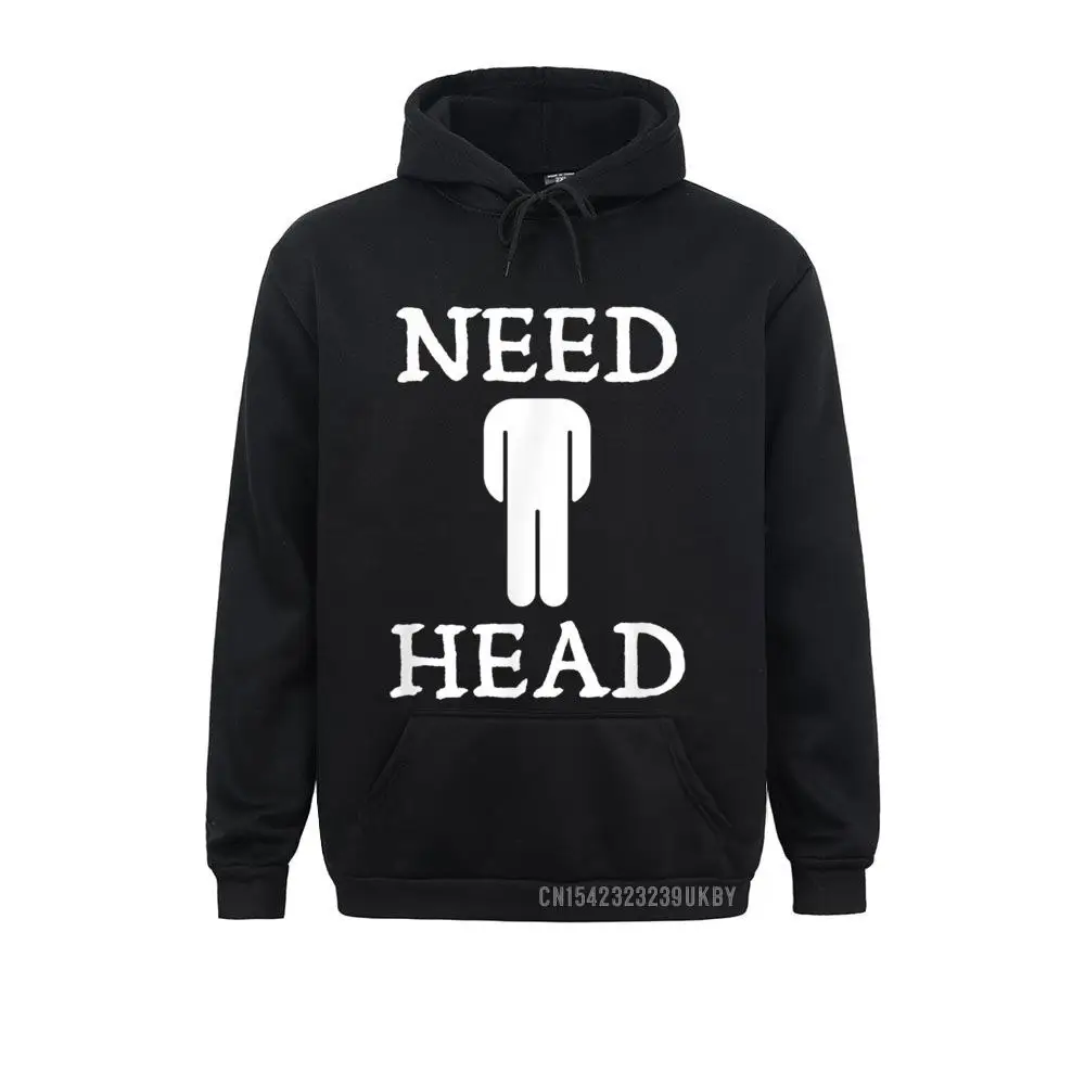 Mens Need Head Adult Humor Sudadera For Men Dirty Joke Harajuku Family Sweatshirts Long Sleeve Hoodies For Men Sportswears
Mens Need Head Adult Humor Sudadera For Men Dirty Joke Harajuku Family Sweatshirts Long Sleeve Hoodies For Men Sportswears
