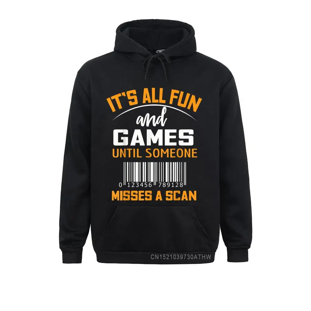 Hoodies Clothes ItS All Fun And Games Until Someone Misses A Scan Hooded Tops Long Sleeve Men Sweatshirts Design Graphic
Hoodies Clothes ItS All Fun And Games Until Someone Misses A Scan Hooded Tops Long Sleeve Men Sweatshirts Design Graphic