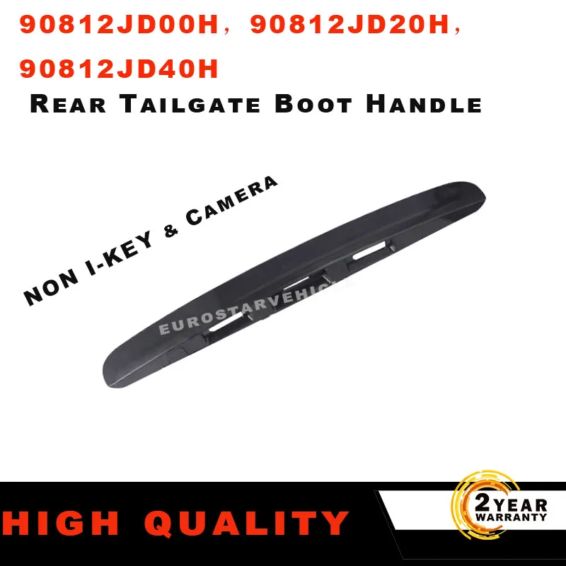 New Rear Tailgate Boot Handle For Nissan Qashqai J10 Black 90812JD00H 90812JD20H 90812JD40H Replacement
New Rear Tailgate Boot Handle For Nissan Qashqai J10 Black 90812JD00H 90812JD20H 90812JD40H Replacement