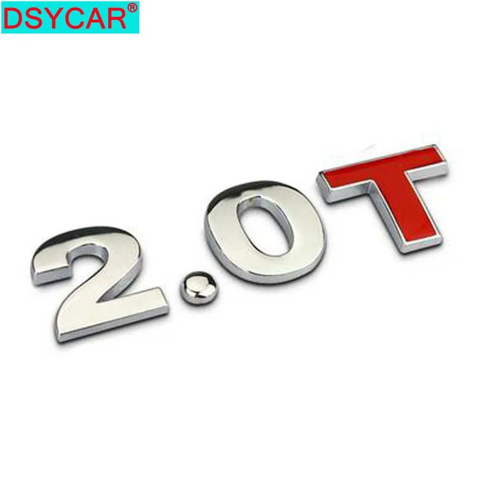 Металлическая 3d наклейка DSYCAR 2 0 T 3 с объемом двигателя автомобиля эмблема значок