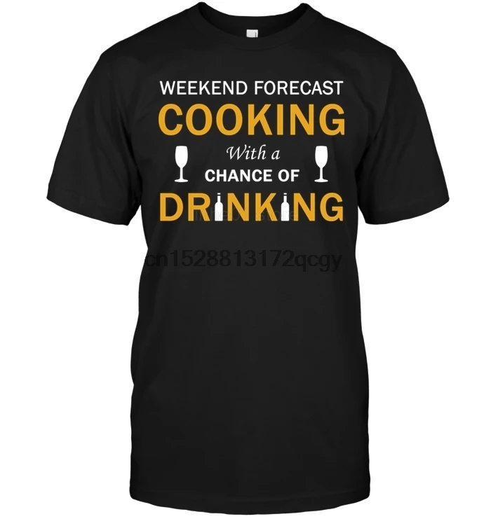 Brand Weekend Forecast Cooking With A Chance Of Drinking 2020 Summer Men Short Sleeve T-Shirt
Brand Weekend Forecast Cooking With A Chance Of Drinking 2020 Summer Men Short Sleeve T-Shirt