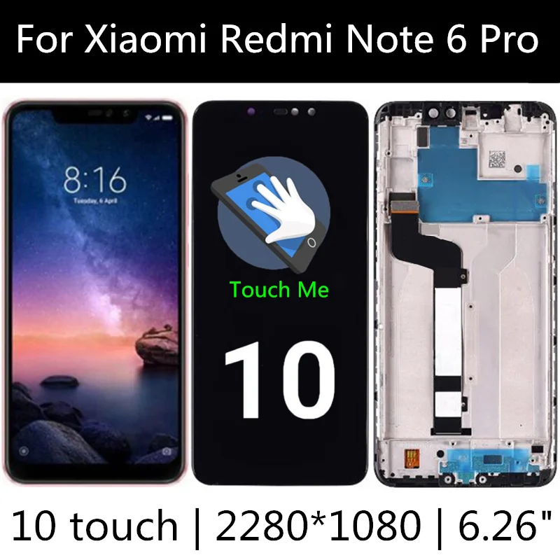 6.26“ With frame LCD For Xiaomi Redmi Note 6 Pro Touch screen LCD Display Assembly Repair Parts For Xiaomi Redmi note6 Pro LCD
6.26“ With frame LCD For Xiaomi Redmi Note 6 Pro Touch screen LCD Display Assembly Repair Parts For Xiaomi Redmi note6 Pro LCD