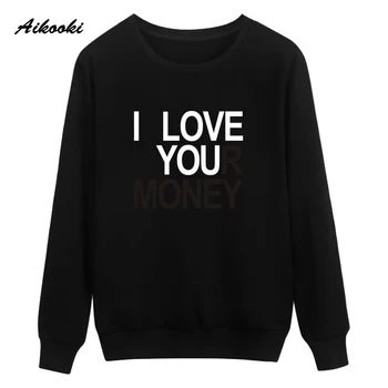 funny I Love Your Money Print Sweatshirt Hoodies in Men/Women Funny Design long sleeve Streetwear Fashion Autumn Winter Clothes
funny I Love Your Money Print Sweatshirt Hoodies in Men/Women Funny Design long sleeve Streetwear Fashion Autumn Winter Clothes