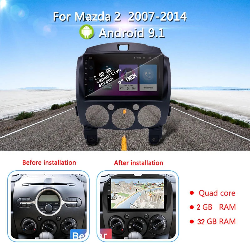 4G Network Android 9.1 Car Radio Multimedia Video Player For Mazda 2 2007 -2014 GPS Sat Navigation Wifi Bluetooth 2+32G
4G Network Android 9.1 Car Radio Multimedia Video Player For Mazda 2 2007 -2014 GPS Sat Navigation Wifi Bluetooth 2+32G
