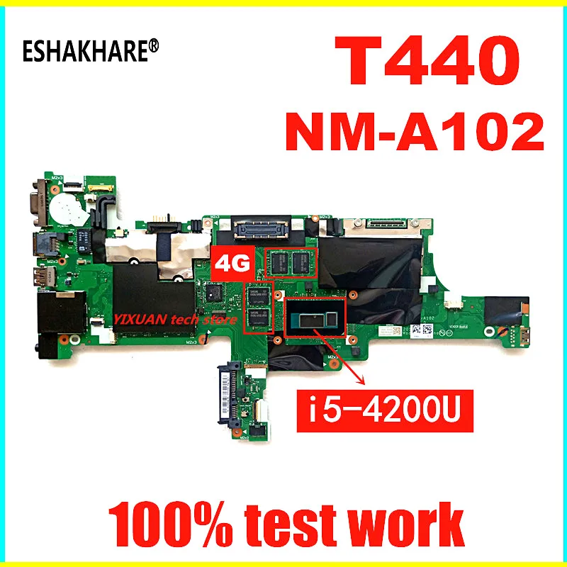 ESHAKHARE I5 4200U RAM 4G NM A102 материнская плата для ноутбука Lenovo Thinkpad T440 FRU:00HM157 100% тестовая