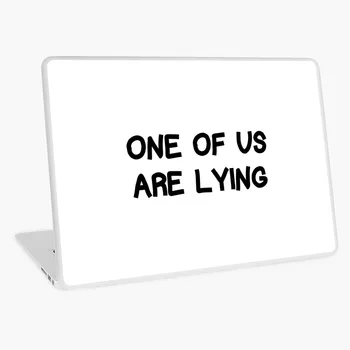 One of ua are lying laptop skin stickers 15.6" notebook sticker computer decal 17" 14" 13"for mac pro xiaomi lenovo hp
One of ua are lying laptop skin stickers 15.6" notebook sticker computer decal 17" 14" 13"for mac pro xiaomi lenovo hp