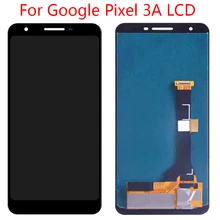 Ensemble écran tactile LCD de remplacement, 100% testé, pour Google Pixel 3A=