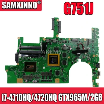 G751JL Motherboard For ASUS G751JY G751JT G751JL G751J G751 Laptop Mainboard HM86 i7-4710HQ/4720HQ GTX965M 2GB
G751JL Motherboard For ASUS G751JY G751JT G751JL G751J G751 Laptop Mainboard HM86 i7-4710HQ/4720HQ GTX965M 2GB