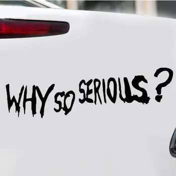 Why So Serious Funny Car-Styling Vehicle Reflective Decals Sticker DIY Creative personalization Decoration
Why So Serious Funny Car-Styling Vehicle Reflective Decals Sticker DIY Creative personalization Decoration