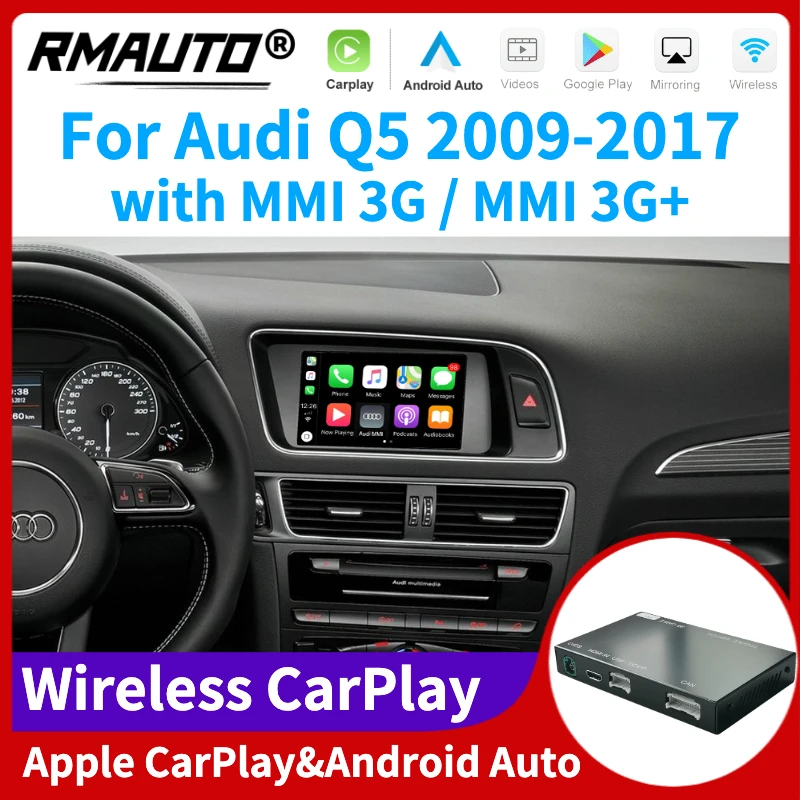 RMAUTO Wireless Apple CarPlay MMI 3G for Audi Q5 2009-2017 Android Auto Mirror Link AirPlay Support Reverse image Car Play
RMAUTO Wireless Apple CarPlay MMI 3G for Audi Q5 2009-2017 Android Auto Mirror Link AirPlay Support Reverse image Car Play