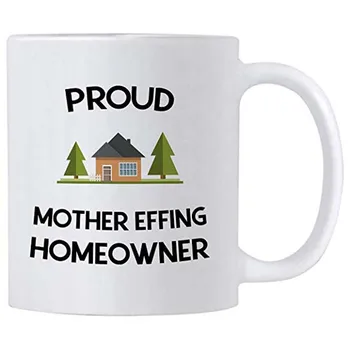 Personality New Homeowner Housewarming Gifts. Proud Mother Effing Homeowner Mug. 11 oz Home Coffee Cup.
Personality New Homeowner Housewarming Gifts. Proud Mother Effing Homeowner Mug. 11 oz Home Coffee Cup.