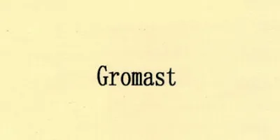 Gromast